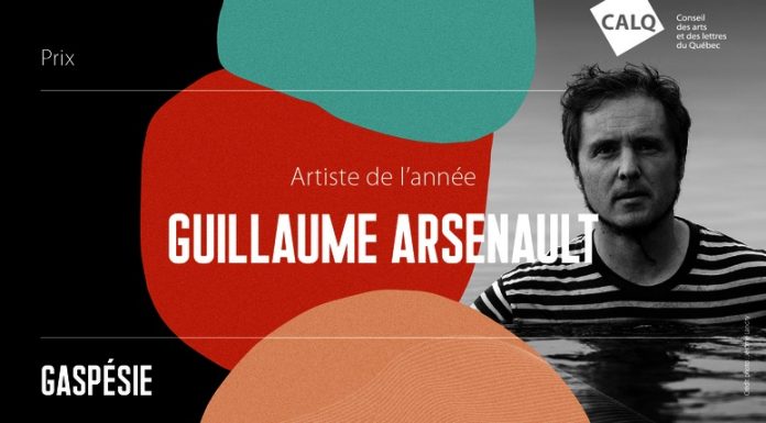 Québec : Guillaume Arsenault, Artiste de l’année en Gaspésie Québec : Guillaume Arsenault, Artiste de l'année en Gaspésie